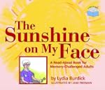 The Sunshine on My Face: A Read-Aloud...