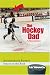 Books : The Hockey Dad Chronicles: An Indentured Parent's Season on the Rink
