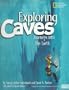 Exploring Caves: Journeys into the Earth (Imax)