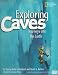 Exploring Caves: Journeys into the Earth (Imax)
