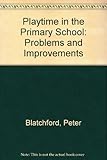 Playtime in primary school : problems and improvements