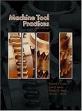 Machine Tool Practices (7th Edition)