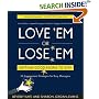 Love 'em or Lose 'em: Getting Good People to Stay (4th edition)