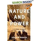 Nature and Power: A Global History of the Environment (Publications of the German... by Joachim Radkau and Thomas Dunlap