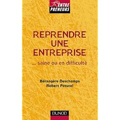 Reprendre une entreprise... saine ou en difficult�
