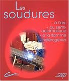 Les soudures � l'arc, au semi-automatique, � la flamme, h�t�rog�nes