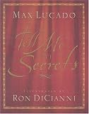 Tell Me the Secrets