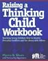 Raising a Thinking Child Workbook: Teaching Young Children How to Resolve Everyday Conflicts and Get Along with Others