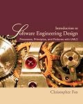 Introduction to Software Engineering Design: Processes, Principles and Patterns with UML2
