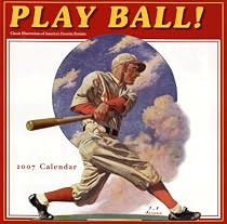 Play Ball 2007 Calendar: Classic Illustrations of America's Favorite Pastime