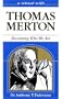 Thomas Merton: Becoming Who We Are (Retreat with)
