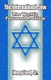 The International Jew: Jewish Influences In American Life