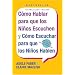 C�mo Hablar para que los Ni�os Escuchen y C�mo Escuchar para que los Ni�os Hablen  (Spanish Edition)