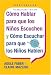 Books : Como Hablar para que Los Ninos Escuchen: y Como Escuchar para que los Ninos Hablen