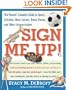 Sign Me Up! The Parents' Complete Guide to Sports, Activities, Music Lessons, Dance Classes, and Other Extracurriculars