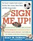 Sign Me Up! The Parents' Complete Guide to Sports, Activities, Music Lessons, Dance Classes, and Other Extracurriculars
