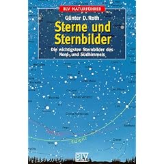 Sterne und Sternbilder. Die wichtigsten Sternbilder des Nord- und S�dhimmels.