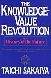 Knowledge Value Revolution: Or a History of the Future