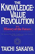 Knowledge Value Revolution: Or a History of the Future