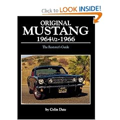 Original Mustang 1964 1/2 � 1966  The Restorer's Guide