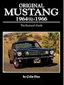 Original Mustang 1964 1/2 &iquest; 1966  The Restorer's Guide