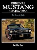 Original Mustang 1964 1/2 Â¿ 1966 The Restorer's Guide