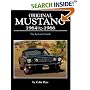 Original Mustang 1964 1/2 � 1966  The Restorer's Guide