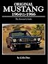 Original Mustang 1964 1/2 ? 1966  The Restorer's Guide