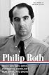 Philip Roth: Novels 1967-1972: When She Was Good / Portnoy's Complaint / Our Gang / The Breast (Library of America)