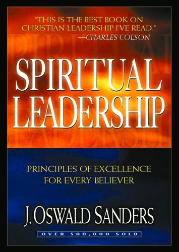 Spiritual Leadership: Principles of Excellence for Every Believer under Business in The Books Store