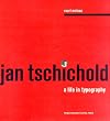 Jan Tschichold: A Life in Typography
