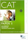 CAT, for exams in December 2008 and June 2009. Introductory paper 1, Recording financial transactions (UK)