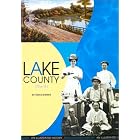 Click here to buy  Lake County, Illinois: An Illustrated History  by Diana Dretske.