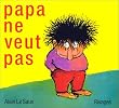 Papa ne veut pas