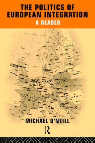 The Politics of European Integration: A Reader