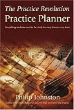 The Practice Revolution Practice Planner: Everything students need to be ready for every lesson, every time.