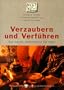 Verzaubern und Verf�hren