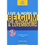 Live and Work in Belgium, the Netherlands and Luxembourg (Live & Work)