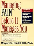 Managing Pain Before It Manages You