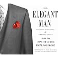 The Elegant Man: How to Construct the Ideal Wardrobe