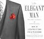 The Elegant Man: How to Construct the Ideal Wardrobe