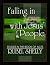 Falling in Love With Jesus' People: Studies in the Book of Acts