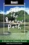Hawaii Off the Beaten Path, 6th: A Guide to Unique Places