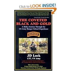 The Coveted Black and Gold: A Daily Journey Through the U.S. Army Ranger School Experience