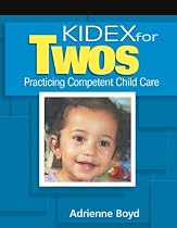 KIDEX for Two's: Practicing Competent Child Care