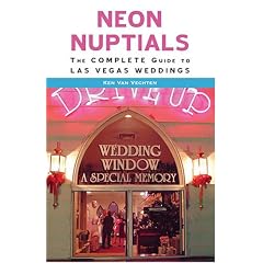 Neon Nuptials: The Complete Guide to Las Vegas Weddings