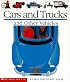 Cars and Trucks and Other Vehicles (First Discovery Books)