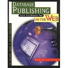 Database Publishing with Filemaker Pro on the Web