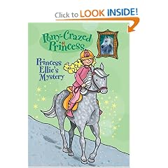 Pony-Crazed Princess #3: Princess Ellie's Mystery