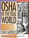 OSHA in the Real World : How to Maintain Workplace Safety While Keeping Your Competitive Edge (Taking Control Series)